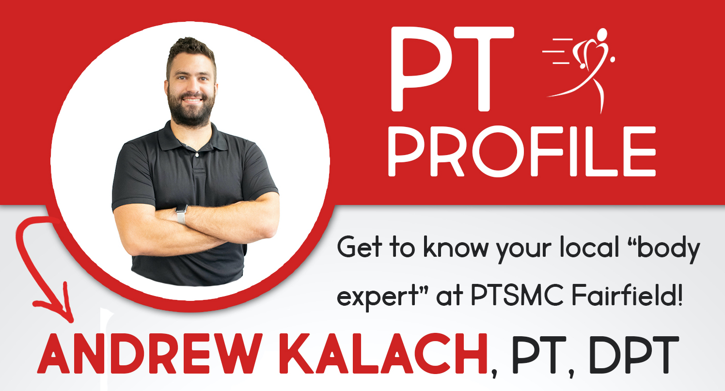 PT Profile - Andrew Kalach
